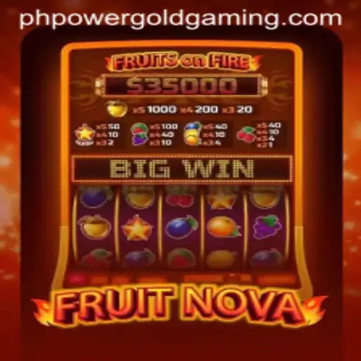 An In-Depth Exploration of FruitNova: The Gem of POWER GOLD GAMING